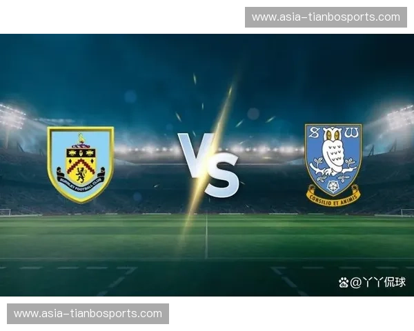 红酒军团的铁血浪漫：伯恩利Vs诸强，一场关于信仰与逆袭的终极较量